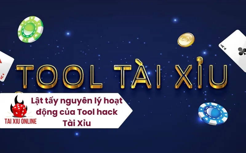 Lật tẩy nguyên lý hoạt động của Tool hack Tài Xỉu