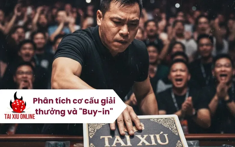 Phân tích cơ cấu giải thưởng và Buy-in