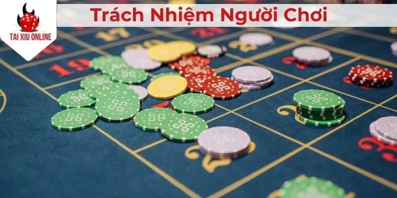 trach-nhiem-nguoi-choi